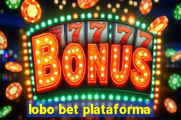 lobo bet plataforma